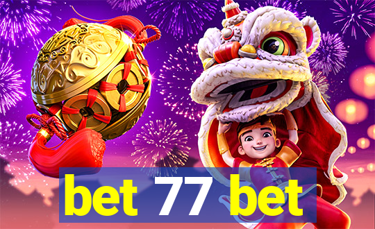 bet 77 bet